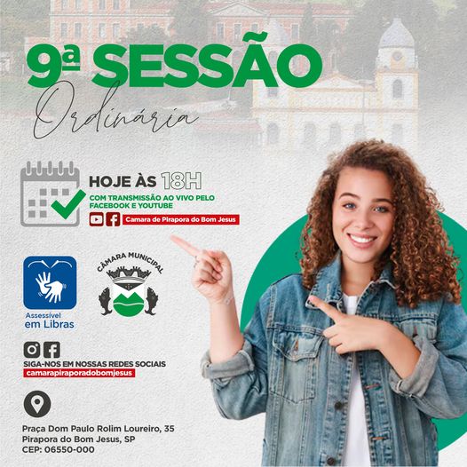 📢 Hoje, às 18h, acontecerá a 9ª Sessão Ordinária da Câmara Municipal Pirapora do Bom Jesus .